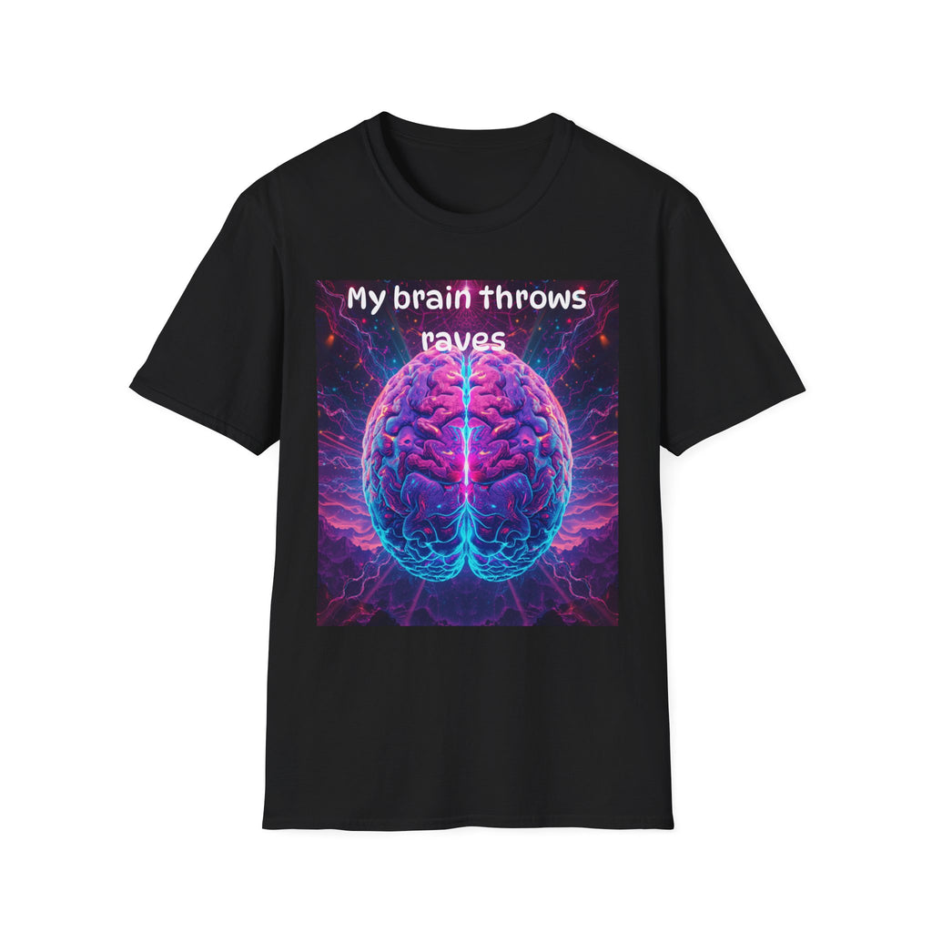 Brain Rave T-Shirt — "My Brain Throws Raves" Neon Brain Graphic Tee