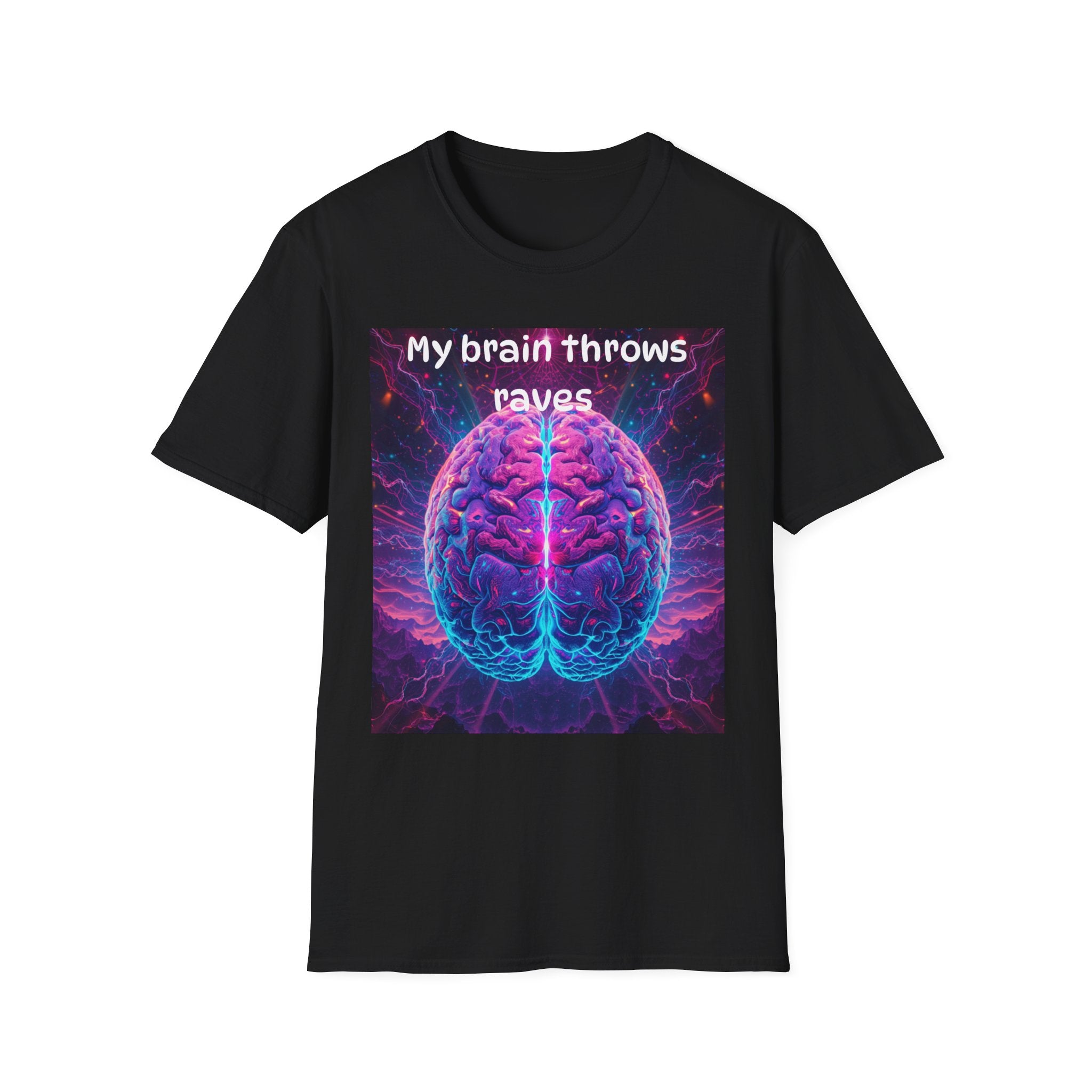 Brain Rave T-Shirt — "My Brain Throws Raves" Neon Brain Graphic Tee