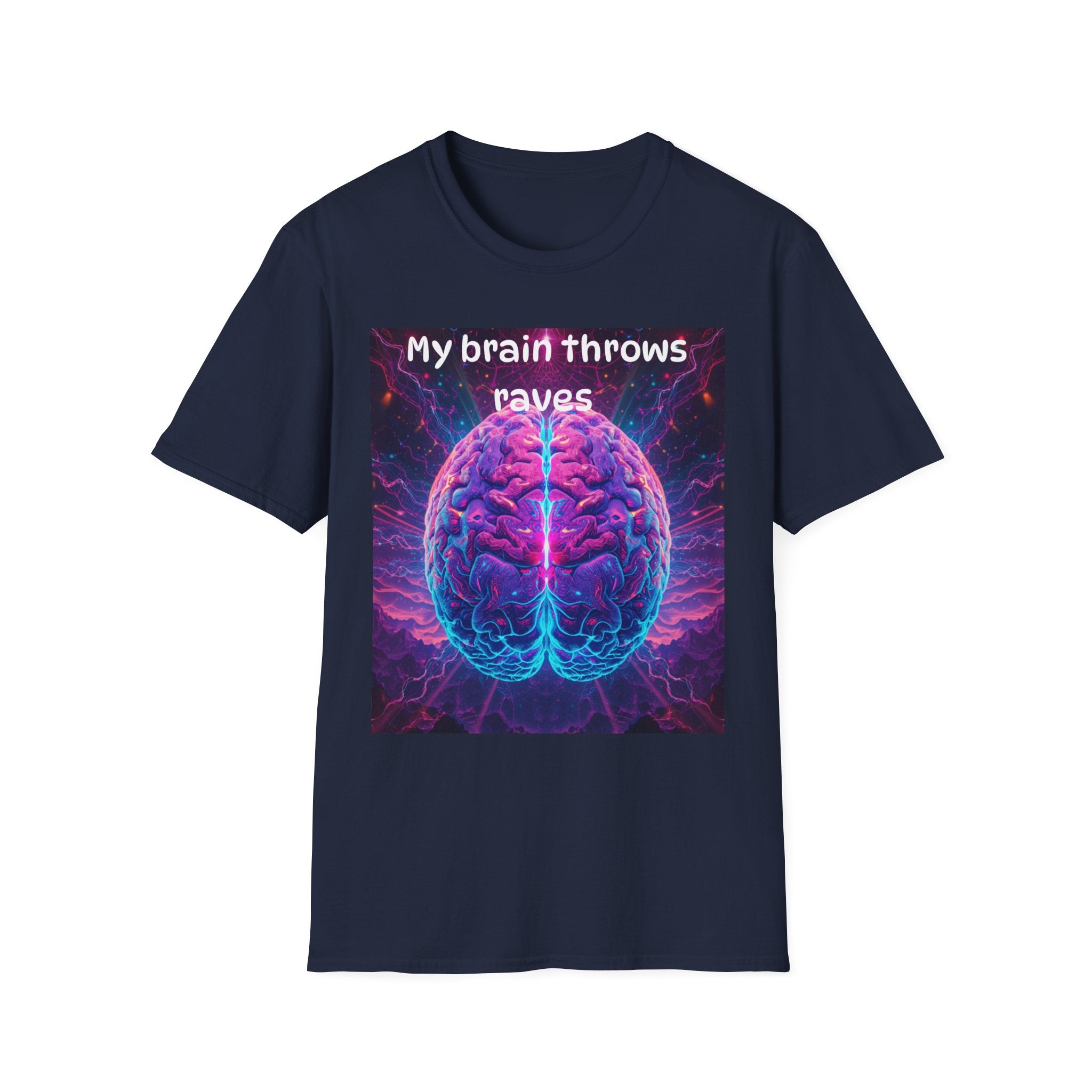Brain Rave T-Shirt — "My Brain Throws Raves" Neon Brain Graphic Tee