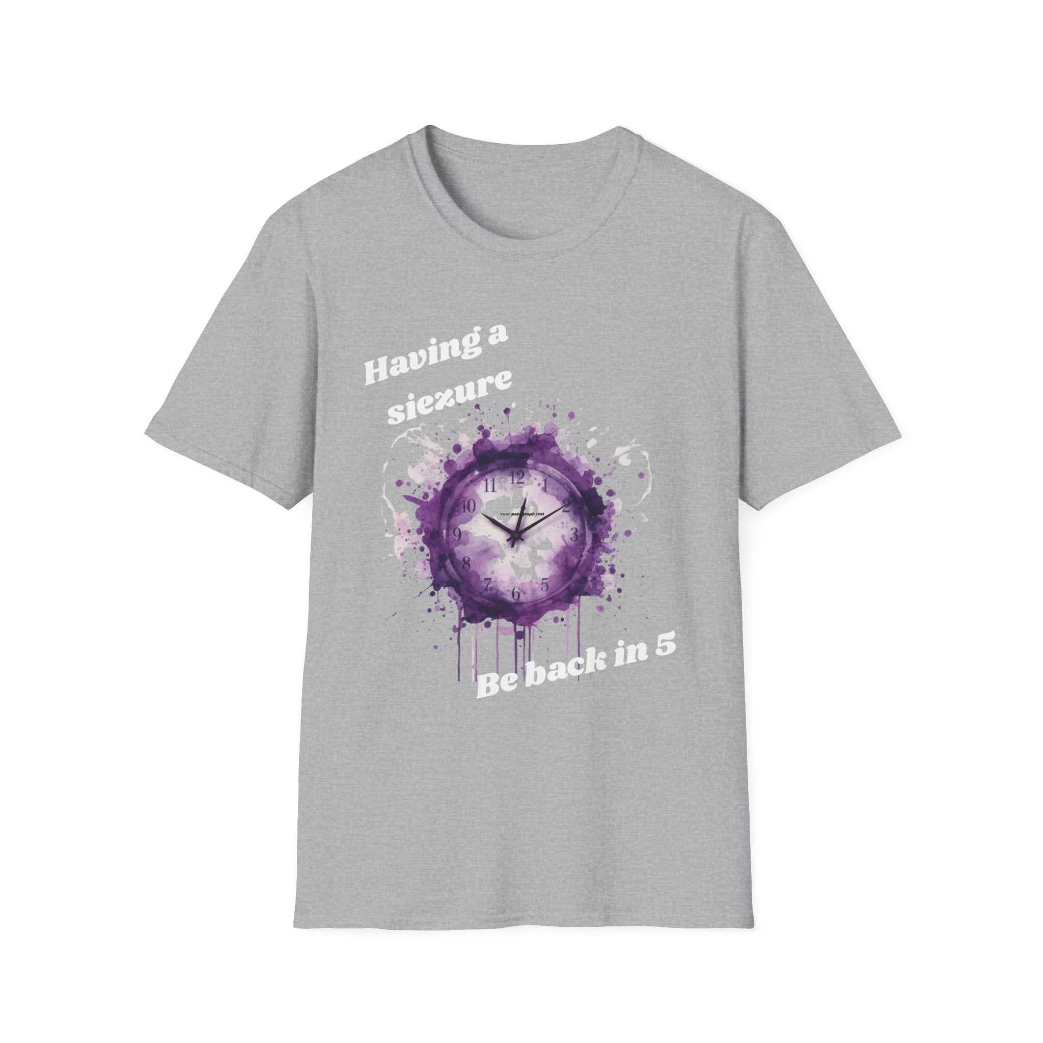 Having a Seizure Be Back in 5 T-Shirt | Purple Splash Clock Design