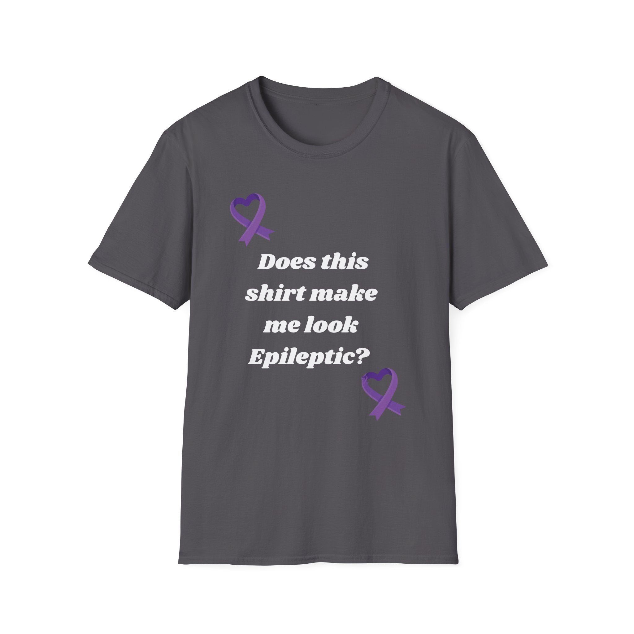 Does this shirt make me look Epileptic? T-Shirt | Epilepsy Awareness purple ribbon