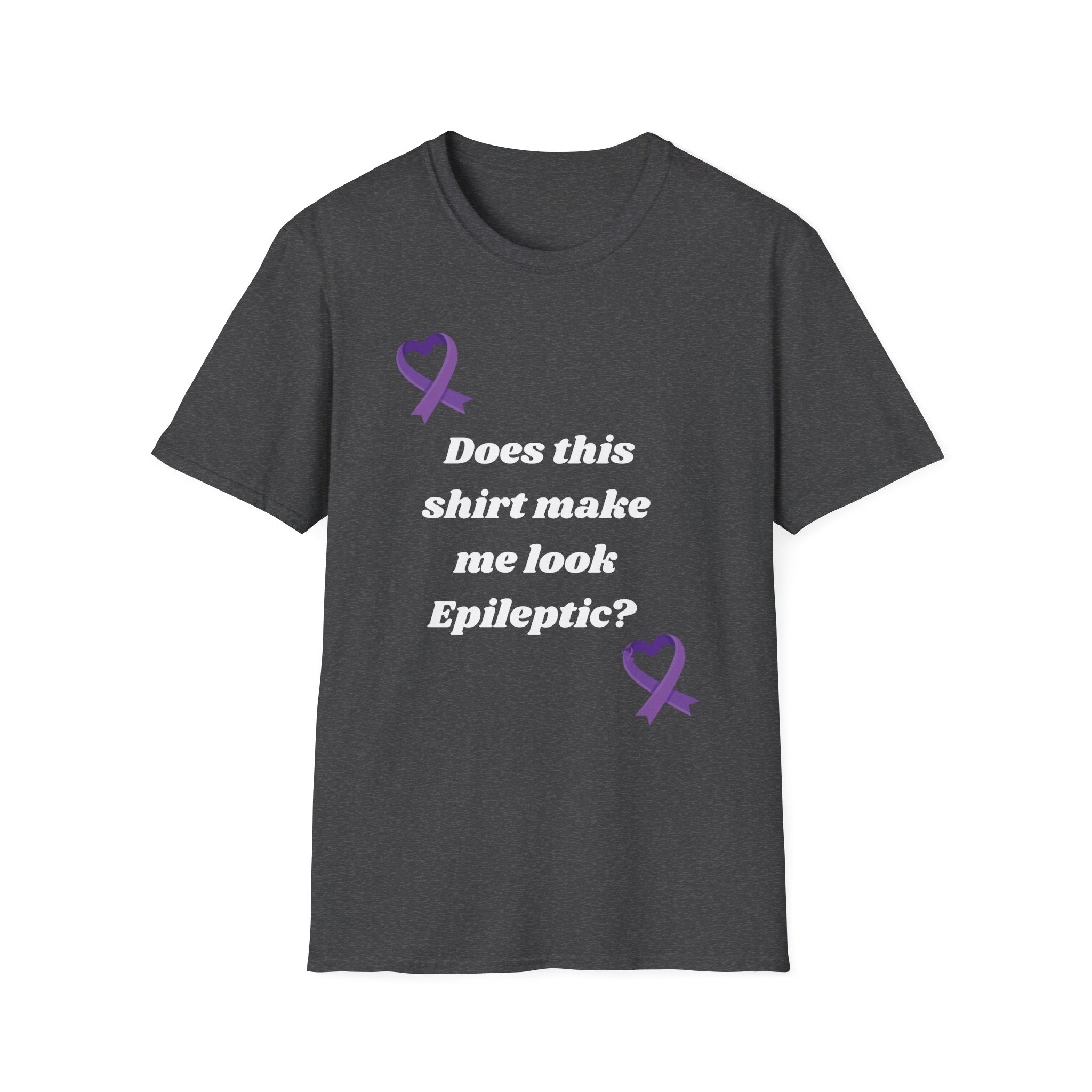 Does this shirt make me look Epileptic? T-Shirt | Epilepsy Awareness purple ribbon