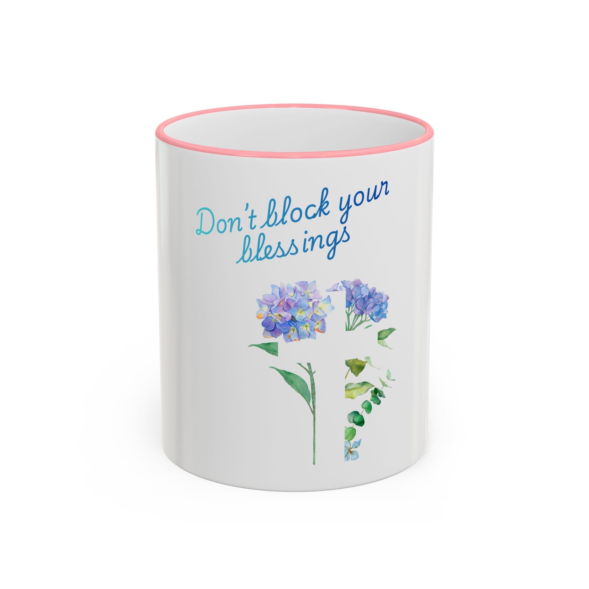 Don't Block Your Blessings hydrangea mug | Accent rim & handle mug