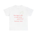Marriage Is Like A Walk In The Park Jurassic Park T-Shirt | Quote Tee