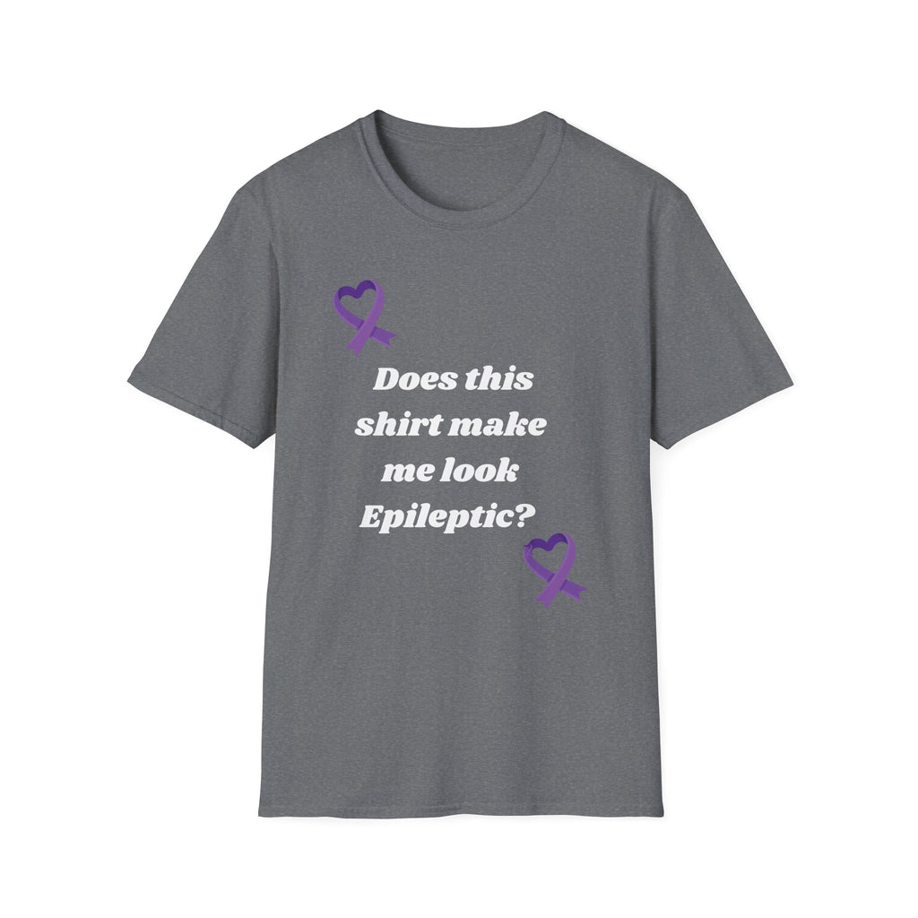 Does this shirt make me look Epileptic? T-Shirt | Epilepsy Awareness purple ribbon