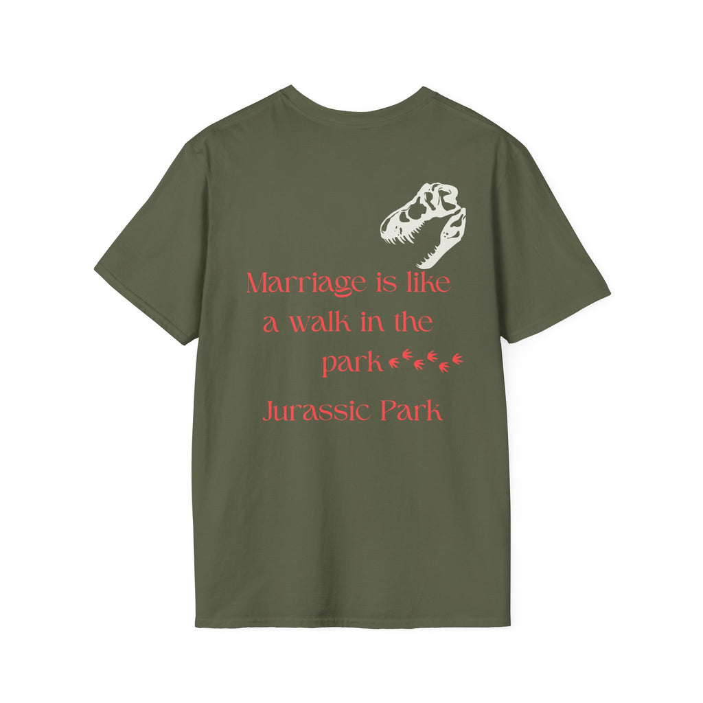 Marriage Is Like a Walk in the Park Jurassic Park T-Shirt | Number 31