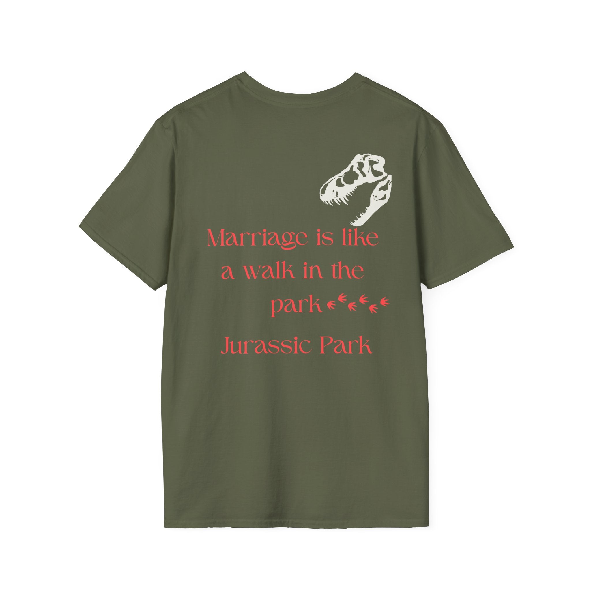 Marriage Is Like a Walk in the Park Jurassic Park T-Shirt | Number 31